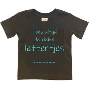 Shirt Aankondiging zwangerschap ""Lees altijd de kleine lettertjes (ik word grote broer)"" | korte mouw | Zwart/aquAblauw | maat 122/128 zwangerschap aankondiging bekendmaking Baby big bro brother