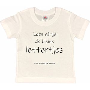 Shirt Aankondiging zwangerschap ""Lees altijd de kleine lettertjes (ik word grote broer)"" | korte mouw | Wit/zwart | maat 110/116 zwangerschap aankondiging bekendmaking Baby big bro brother