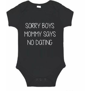 Soft Touch Rompertje (zwart) met witte Tekst - Sorry boys mommy says no dating | Baby rompertje met leuke tekst | | kraamcadeau | 0 tot 3 maanden | GRATIS verzending