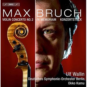 Ulf Wallin - Bruch Violin Concerto No.2