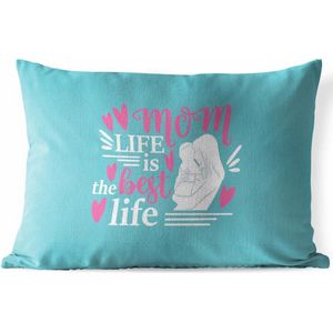 Buitenkussens - Tuin - Moederdag quote Mom life is the best life tegen een blauwe achtergrond - 60x40 cm