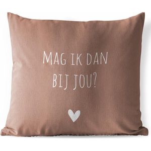 Tuinkussen - Nederlandse Quote: 'Mag ik dan bij jou?' op Indisch-rode achtergrond - 40x40 cm - Weerbestendig