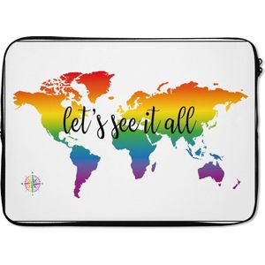 Laptophoes 14 inch 36x26 cm - Trendy wereldkaarten - Macbook & Laptop sleeve Wereldkaart in regenboogkleuren en een dik gedrukte tekst - Laptop hoes met foto