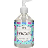 Anal Lube - SLIDE YOUR POLE IN MY HOLE - 500 ml