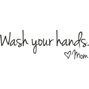 Wash your hands love mom sticker