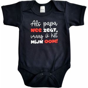 Zwarte romper met ""Als papa nee zegt, vraag ik het mijn oom!"" - maat 80 - vaderdag, cadeautje, kraamcadeau, grappig, geschenk, baby, tekst