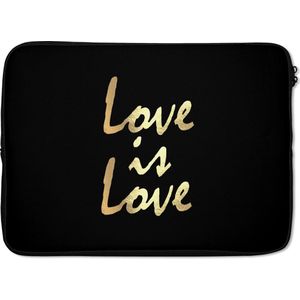 Laptophoes 13 inch - Quote - Liefde - Goud - Laptop sleeve - Binnenmaat 32x22,5 cm - Zwarte achterkant