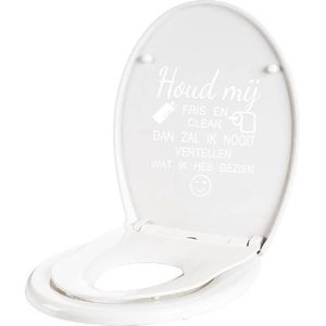 Houd Mij Fris En Clean - Wit - 33 x 40 cm - nederlandse teksten toilet