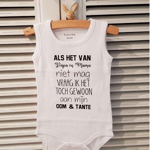 Baby Rompertje cadeautje zwangerschap aankondiging tekst Als het van papa en mama niet mag vraag ik het toch gewoon aan mijn oom en tante maat 62/68 - baby  - rompertjes baby - rompertjes baby met tekst - rompers - rompertje  - wit