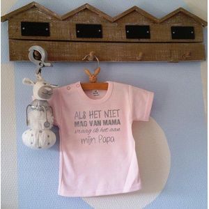 Shirtje baby roze meisje tekst papa eerste vaderdag cadeau |  Als het niet mag van mama vraag ik het aan mijn papa | Lange of korte mouw | licht roze met grijs | maat 86