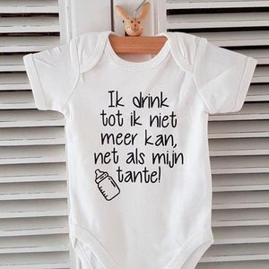 Baby Rompertje korte mouw met tekst: Ik drink tot ik niet meer kan, net als mijn tante!  wit zwart -Maat 62-68 jongen meisje zwangerschap aankondiging