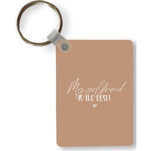 Sleutelhanger - Quotes - Vriendin - My girlfriend is the best! - Verliefd - Spreuken - Uitdeelcadeautjes - Plastic
