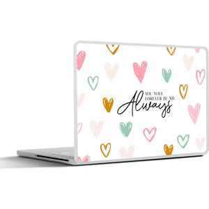 Laptop sticker - 12.3 inch - You will forever be my always - Quotes - Spreuken - Stel - 30x22cm - Laptopstickers - Laptop skin - Cover