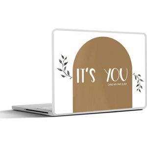Laptop sticker - 13.3 inch - It's you and no one else - Quotes - Spreuken - Romantisch - 31x22,5cm - Laptopstickers - Laptop skin - Cover