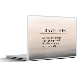 Laptop sticker - 13.3 inch - Spreuken - Quotes - When you start to get grumpy and sassy because you miss travelling - Travitude - 31x22,5cm - Laptopstickers - Laptop skin - Cover