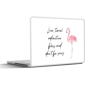 Laptop sticker - 17.3 inch - Spreuken - Quotes - Live, travel, adventure, bless and don't be sorry - Flamingo - 40x30cm - Laptopstickers - Laptop skin - Cover