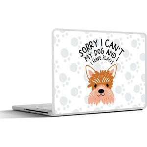 Laptop sticker - 13.3 inch - Quotes - Sorry I can't my dog and I have plans - Spreuken - Hond - 31x22,5cm - Laptopstickers - Laptop skin - Cover