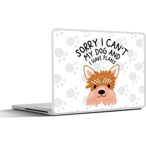 Laptop sticker - 12.3 inch - Quotes - Sorry I can't my dog and I have plans - Hond - Spreuken - 30x22cm - Laptopstickers - Laptop skin - Cover