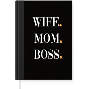 Notitieboek - Schrijfboek - Spreuken - Wife - Mom - Boss - Quotes - Mama - Notitieboekje klein - A5 formaat - Schrijfblok