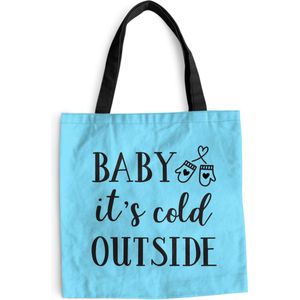 MuchoWow® Schoudertas - Strandtas - Big Shopper - Boodschappentas - Quote ""Baby it's cold outside"" wanddecoratie pastel blauw winter - 40x40 cm - Katoenen tas