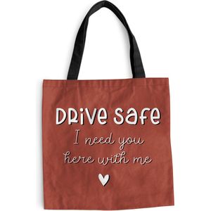 MuchoWow® Schoudertas - Strandtas - Big Shopper - Boodschappentas - Spreuken - Quotes - Auto - Drive safe I need you here with me - 45x45 cm - Katoenen tas