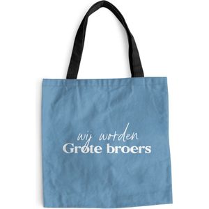 MuchoWow® Schoudertas - Strandtas - Big Shopper - Boodschappentas - Wij worden Grote broers - Quotes - Spreuken - Broers - 45x45 cm - Katoenen tas