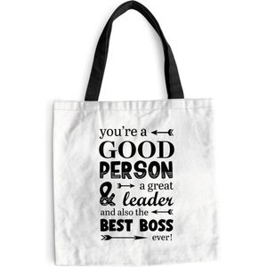 MuchoWow® Schoudertas - Strandtas - Big Shopper - Boodschappentas - Quotes - Spreuken - 'You're a good person a great leader and also the best boss ever' - 40x40 cm - Katoenen tas