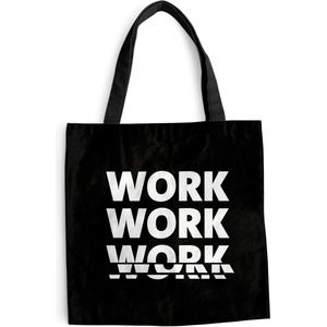 MuchoWow® Schoudertas - Strandtas - Big Shopper - Boodschappentas - Spreuken - Quotes - 'Work, work, work, work' - Zwart - 40x40 cm - Katoenen tas