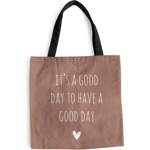 MuchoWow® Schoudertas - Strandtas - Big Shopper - Boodschappentas - Engelse quote ""It's a good day to have a good day"" met een hartje tegen een bruine achtergrond - 45x45 cm - Katoenen tas