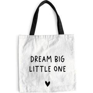 MuchoWow® Schoudertas - Strandtas - Big Shopper - Boodschappentas - Engelse quote ""Dream big little one"" met een hartje tegen een witte achtergrond - 40x40 cm - Katoenen tas