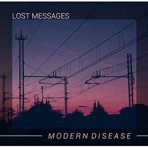 Lost Messages - Modern Disease