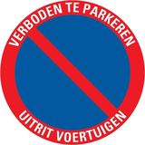 Pickup bord rond diameter 30 cm - Verboden te parkeren Uitrit voertuigen