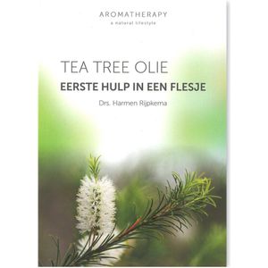 Tea Tree Olie, Eerste Hulp in een Flesje - drs. Harmen Rijpkema