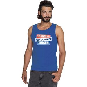 Bellatio Decorations - Mouwloos Shirt - Blauw - Die naast mij kan ook niet zingen