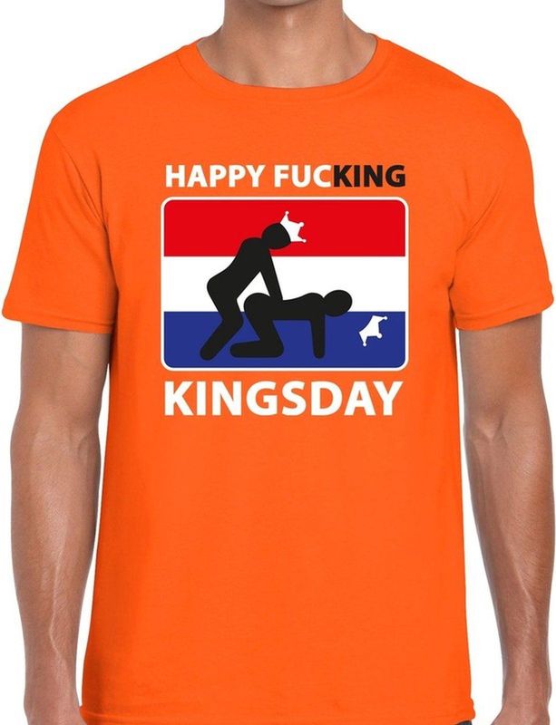 Happy fucking Kingsday t-shirt shirt oranje heren - Koningsdag kleding