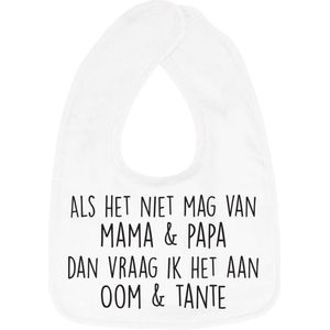 Hospitrix Slabbetje met tekst ""Als het niet mag van mama & papa dan vraag ik het aan oom & tante"" Wit - Cadeau Zwangerschap - Baby Kwijldoek - Kwijllap - Morslap - Bavette - Bekendmaking - Aankondiging - Aanstaande Moeder - Moederdag