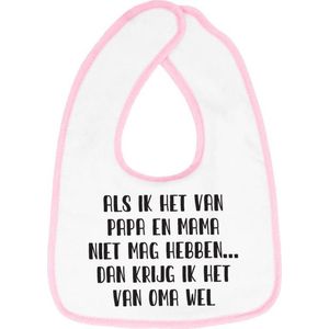 Hospitrix Slabbetje met Tekst ""Als ik het van papa en mama niet mag hebben… dan krijg ik het van opa wel"" Roze  - Cadeau Zwangerschap - Baby Kwijldoek - Kwijllap - Morslap - Bavette - Bekendmaking - Aankondiging - Aanstaande Moeder - Moederdag