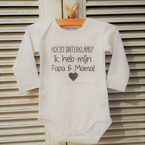 Baby Rompertje Hoezo Sinterklaas? Ik heb mijn papa en mama | Lange mouw | wit | maat 62/68  ( zwangerschapsaankondiging geboorte baby aankondiging zwangerschap maand december uitgerekend cadeau )