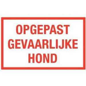 Opgepast gevaarlijke hond tekstbord 320 x 200 mm