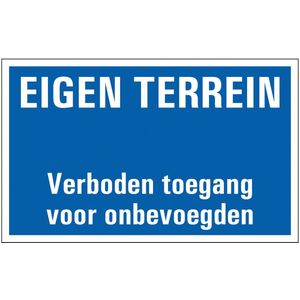 Eigen terrein verboden toegang voor onbevoegden bord 320 x 200 mm