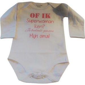 Baby Rompertje meisje Of ik superwoman ken? Je bedoelt gewoon mijn oma!  | Lange mouw | wit met roze | maat 62/68 | tekst cadeau eerste moederdag