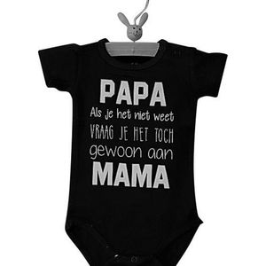 Baby Romper zwart met tekst bedrukt papa als je het niet weet vraag je het toch aan mama | korte mouw | zwart wit | maat 62/68 | cadeau vaderdag