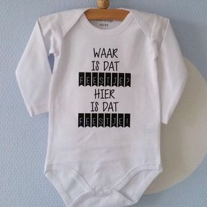 Baby Rompertje met tekst  gefeliciteerd | Waar is dat feestje? Hier is dat feestje!  | Lange mouw | wit | maat 74/80 cadeau