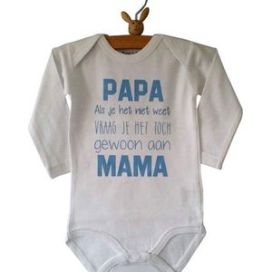 Baby tekst Rompertje zwangerschap aankondiging Papa als je het niet weet vraag je het toch gewoon aan mama | Lange mouw | wit met licht blauw | maat 62/68 | grappig vaderdag cadeau