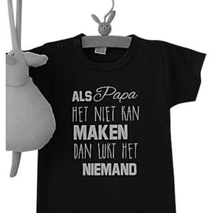Shirtje baby tekst eerste vaderdag cadeau | Als papa het niet kan maken dan lukt het niemand  | Lange of korte mouw | zwart met wit| maat 56-110
