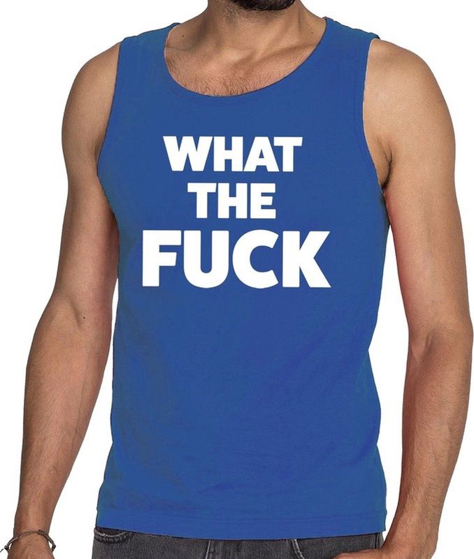 Bellatio Decorations - What the Fuck - Tanktop - Blauw - Mouwloos Shirt