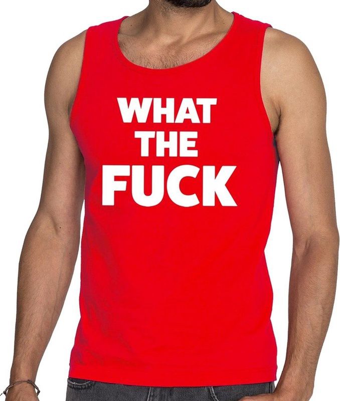 Bellatio Decorations - Tanktop - Rood - Heren - What the Fuck