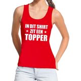Bellatio Decorations - Tanktop - Rood - Dames - In dit shirt zit een Topper tekst