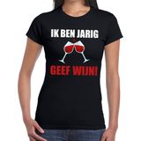 Ik ben jarig geef wijn t-shirt zwart dames - feest shirts dames - verjaardag kleding