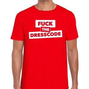 Fuck the dresscode tekst t-shirt rood heren - heren shirt Fuck the dresscode